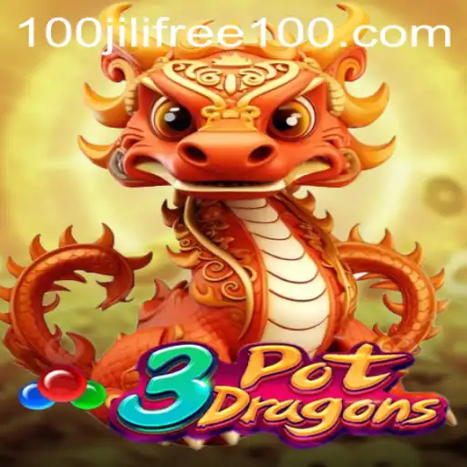 Discovering 3PotDragons: The Enchanting World of Jili Free 100