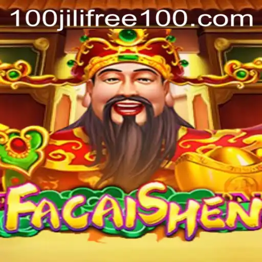 Explore the Exciting World of FaCaiShen: Unlocking Jili Free 100