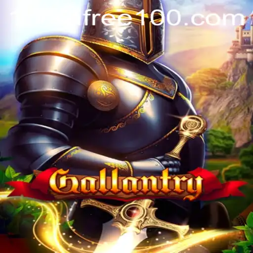 Discover the Exciting World of Gallantry: Jili Free 100