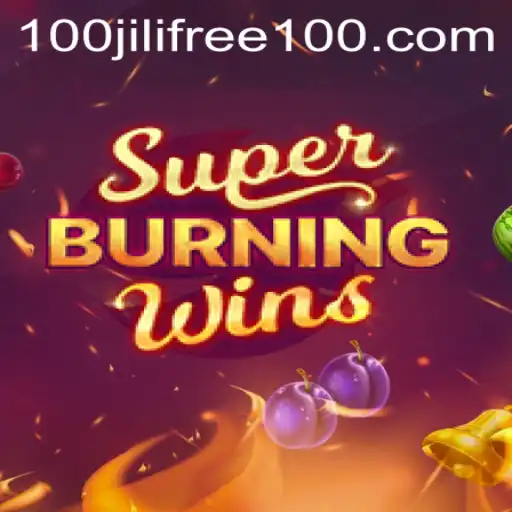 Exploring the Excitement of SuperBurningWins and the Latest Jili Free 100 Offer