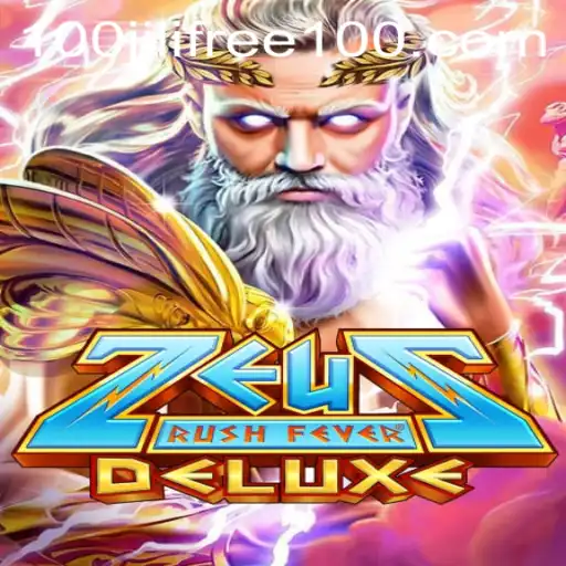Experience the Thrill of ZeusRushFeverDeluxe with Jili Free 100